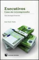 Executivos - Como são (Re)compensados