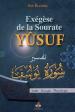 Exégèse De La Sourate Yûsuf (Joseph)