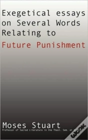 Capa do artigo Exegetical Essays On Several Words Relating To Future Punishment
