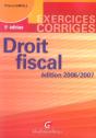 Exercices Corrigés De Droit Fiscal (Édition 2006-2007) - Preview
