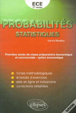 Capa do artigo Exercices Corrigés De Mathématiques Pour La Première Et Deuxième Année De Classe Préparatoire Ece - Probabilités - Statistiques