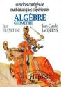 Exercices Corrigés De Mathématiques Supérieures - Algèbre Et Géométrie - Preview