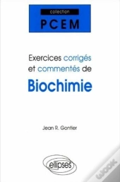Exercices Corriges Et Commentes De Biochimie