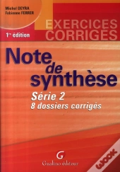 Exercices Corrigés ; Note De Synthèse ; Série 2 Et Dossiers Corrigés