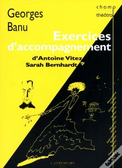 Capa do artigo Exercices D'Accompagnement : D'Antoine Vitez À Sarah Bernhardt