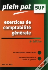 Exercices De Comptabilite Generale 8e Edition Nouvelles Normes Ifrs-Pcg