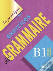 Capa do artigo Exercices De Grammaire ; Niveau B1 ; Version Internationale ; Livre
