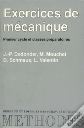 Exercices De Mécanique : Premier Cycle Et Classes Préparatoires
