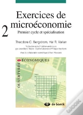 Exercices De Microéconomie T.2 ; Premier Cycle Et Spécialisation (5e Édition)