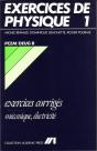 Exercices De Physique 1  ; Pcem ; Deug B ; Exercices Corrigés Mécanique Électricité - Preview