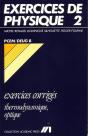 Exercices De Physique - 2 - Thermodynamique/Optique - Pcem/Deug B - Preview