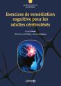 Exercices De Remédiation Cognitive ; Pour Les Patients Cérébrolésés - Preview
