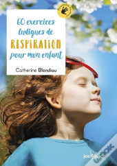 Exercices De Respiration Pour Mon Enfant