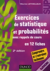 Exercices De Statistique Et Probabilites 2e Edition