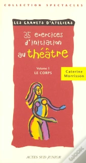 Exercices De Theatre T.1