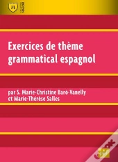 Exercices De Thème Grammatical Espagnol (2e Édition)