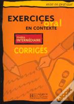 Exercices D'Oral En Contexte ; Corriges