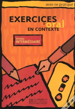 Capa do artigo Exercices D'Oral En Contexte ; Niveau Intermediaire ; Livre De L'Eleve