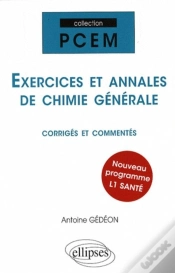 Capa do artigo Exercices Et Annales De Chimie Générale Corriges & Commentés