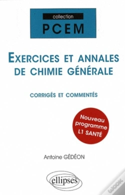 Capa do artigo Exercices Et Annales De Chimie Générale Corriges & Commentés