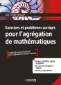 Exercices Et Problèmes Corrigés Pour L'Agrégation De Mathématiques - Preview