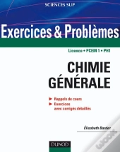 Exercices Et Problèmes De Chimie Générale - Avec Rappels De Cours Et Méthodes : Avec Rappels De Cours Et Méthodes