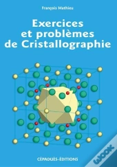 Exercices Et Problemes De Cristallographie