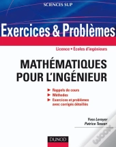 Exercices Et Problèmes De Mathématiques Pour L'Ingénieur