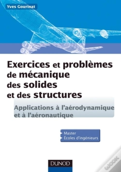 Capa do artigo Exercices Et Problèmes De Mécanique Des Solides Et Des Structures ; Applications À L'Aéronautique Et L'Aérospatiale