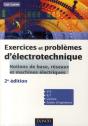 Exercices Et Problèmes D'Électrotechnique ; Avec Rappels De Cours Et Méthodes (2e Édition) - Preview