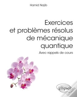 Capa do artigo Exercices Et Problèmes Résolus De Mécanique Quantique : Avec Rappels De Cours