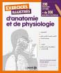 Exercices Illustrés D'Anatomie Et De Physiogie ; 200 Exercices Corrigés ; + De 300 Planches Et Shémas - Preview