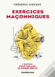 Exercices Maçonniques : 7 Outils Pour Tailler Sa Pierre Brute