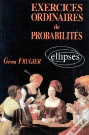Capa do artigo Exercices Ordinaires De Probabilités (Solutions Et Rappels Cours)