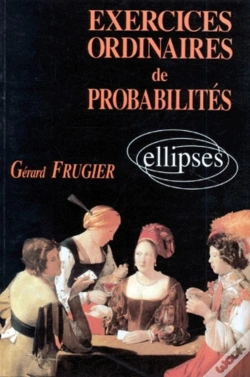 Capa do artigo Exercices Ordinaires De Probabilités (Solutions Et Rappels Cours)