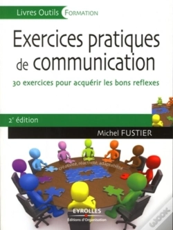 Capa do artigo Exercices Pratiques De Communication : 30 Exercices Pour Acquérir Les Bons Réflexes