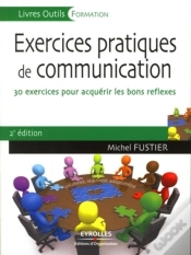 Capa do artigo Exercices Pratiques De Communication : 30 Exercices Pour Acquérir Les Bons Réflexes