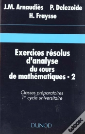 Capa do artigo Exercices Résolus Du Cours De Mathématiques - Tome 2 - Analyse