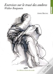 Exercices Sur Le Traces Des Ombres Walter Benjamin