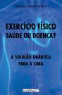 Exercício Físico - Saúde ou Doença? - Preview