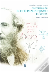 Exercícios de Eletromagnetismo e Ótica