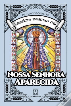 Capa do artigo Exercícios Espirituais Com Nossa Senhora Aparecida