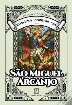 Capa do artigo Exercícios Espirituais Com São Miguel Arcanjo