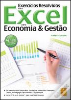Exercícios Resolvidos com Excel para Economia & Gestão