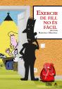 Exercir De Fill No És Fàcil - Preview