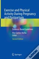 Exercise And Physical Activity During Pregnancy And Postpartum
