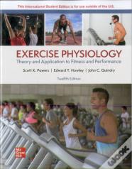 Exercise Physiology: Theory And Application For Fitness And Performance Ise