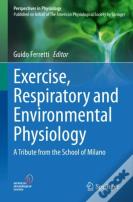 Exercise, Respiratory And Environmental Physiology