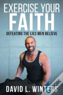 Exercise Your Faith