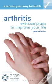 Exercise Your Way To Health: Arthritis